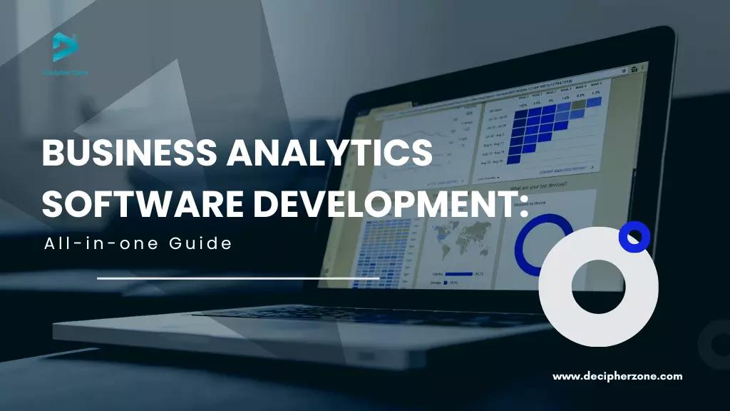 Business Analytics Software Development Guide