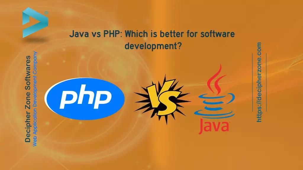 PHP vs. Java: Which is Better for Software Development?