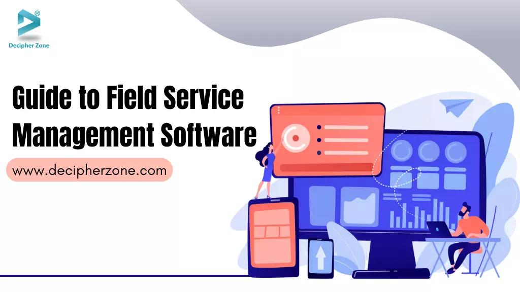Guide to Field Service Management Software Development