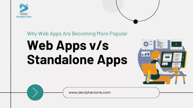 Web Apps vs Standalone Apps: Which One is Best for Business