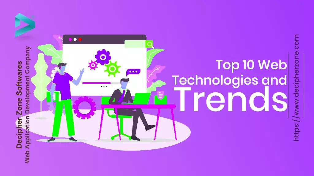 Top 10 Web Technologies and Trends