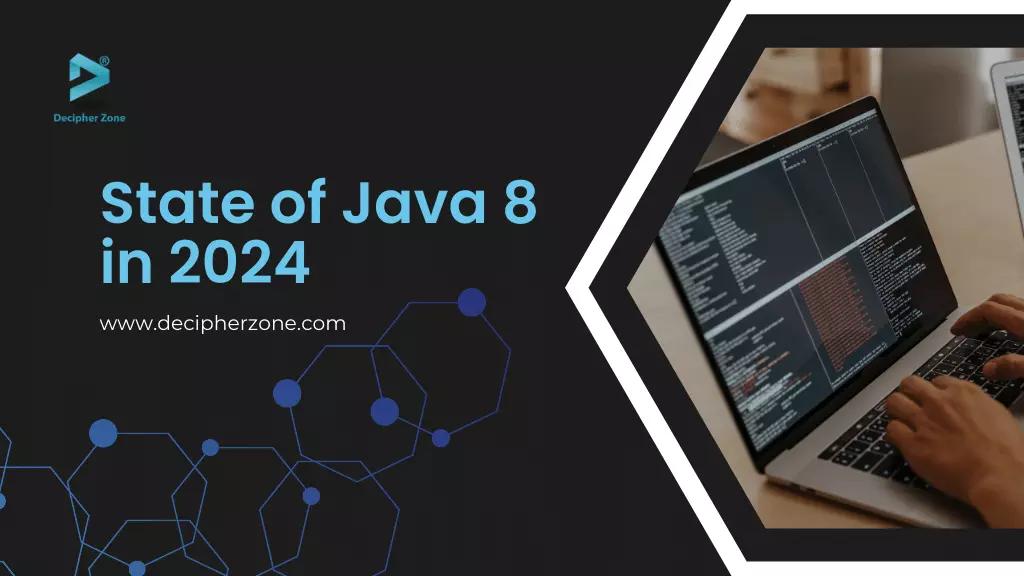 State of Java 8 in 2024