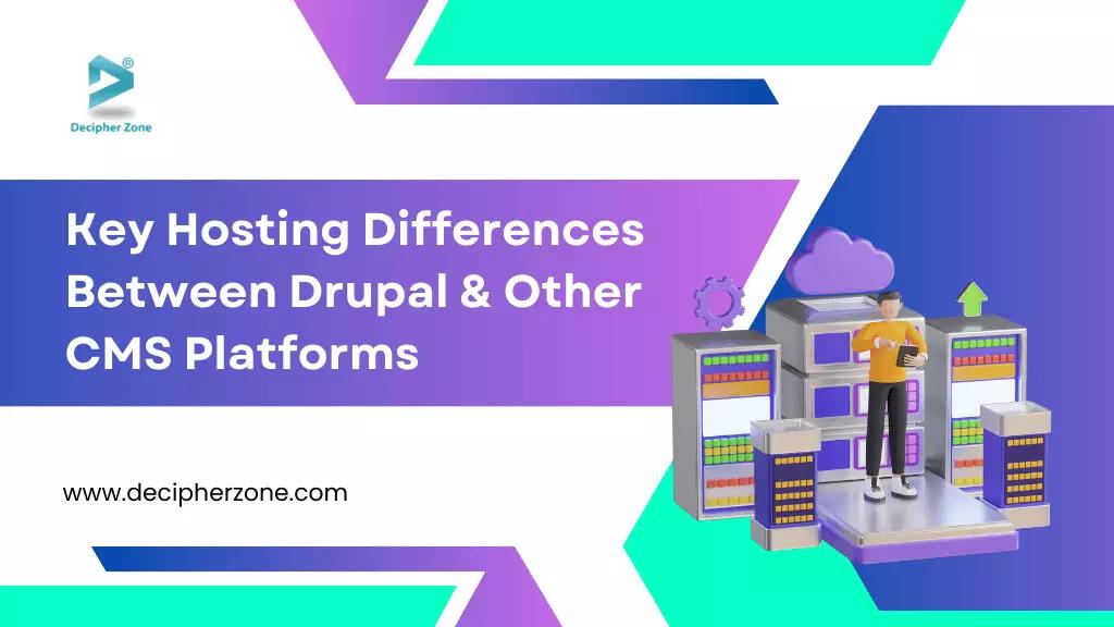 Key Differences Between Hosting for Drupal Sites and Other CMS Platforms