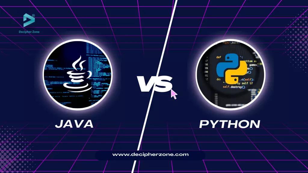 Java vs Python: Comparison of the Features, and Use Cases