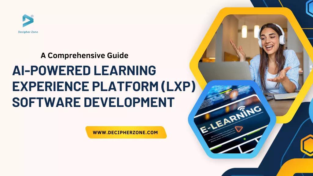 AI-powered Learning Experience Platform Software Development