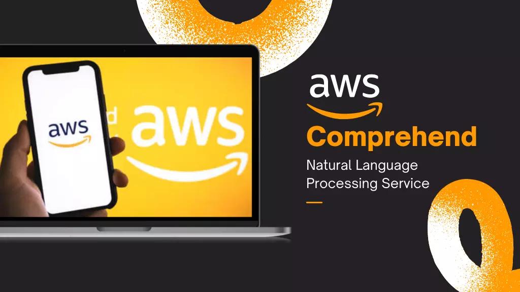 What is AWS Comprehend?