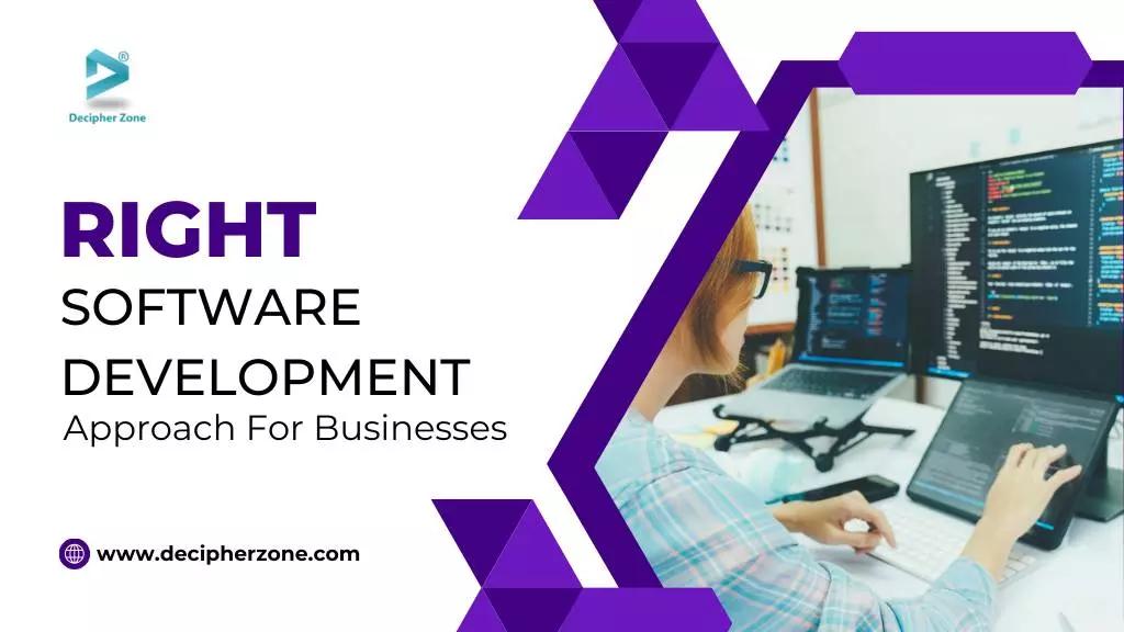The Right Approach to Software Development for Businesses in 2026