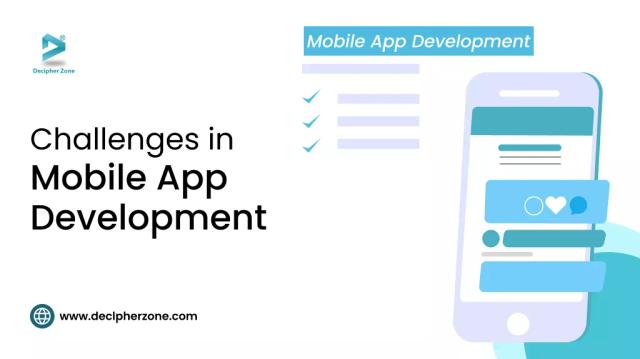 Challenges in Mobile App Development