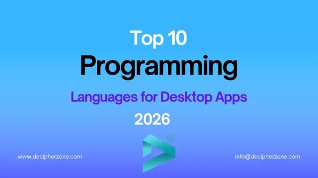 Top 10 Programming Languages for Desktop Apps In 2026